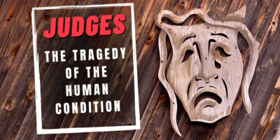 The Tragedy of the Human Condition (Judges 20:4-5)