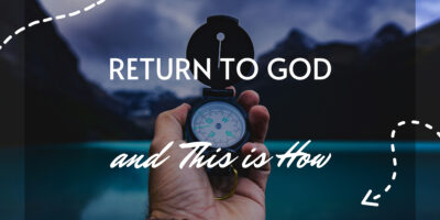 Return to God, and This is How (Jer. 3:12-14)