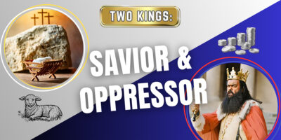Two Kings: Savior & Oppressor (Matt. 1:18-21)