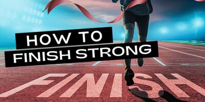 How to Finish Strong (according to Hebrews)