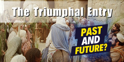 The Triumphal Entry, Past and Future? (Matt. 21:1-16)