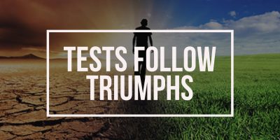 Tests Follow Triumphs (Genesis 12:10-20)