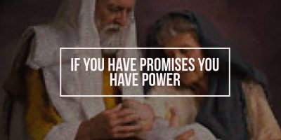 If You Have Promises You Have Power (Genesis 21:1-7)