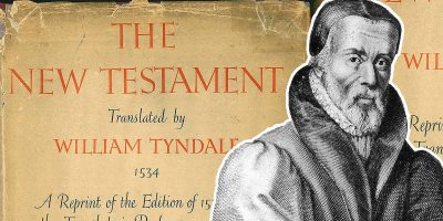 William Tyndale: Father of the English Bible (Col 1:24-29)