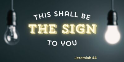 This Shall Be a Sign to You (Jer. 44)